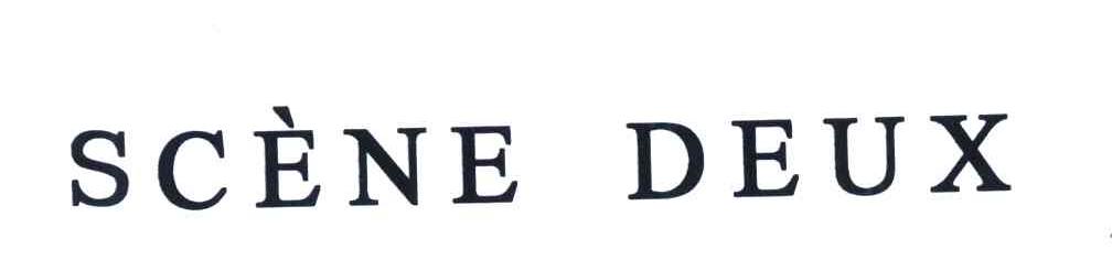 SCENE DEUX