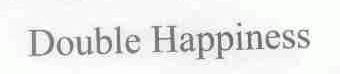 DOUBLE HAPPINESS