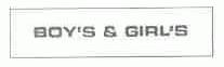 BOY'S&GIRL'S