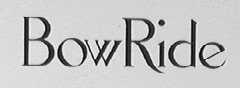 BOWRIDE