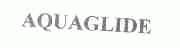 AQUAGLIDE