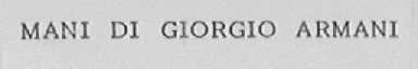 MANI DI GIORGIO ARMANI