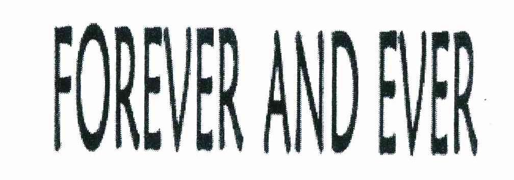 FOREVER AND EVER