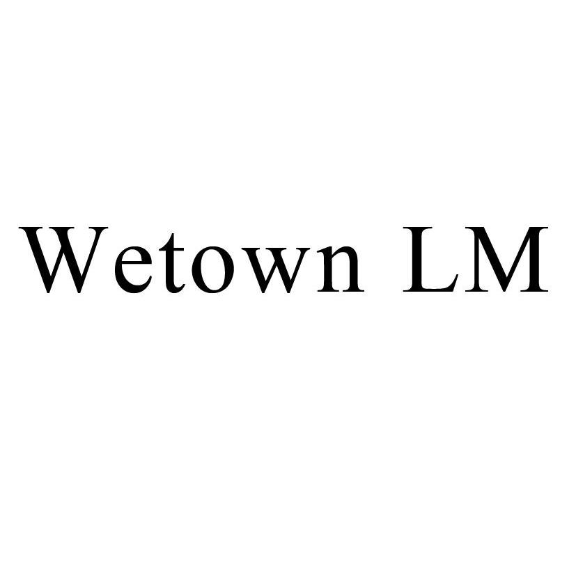 WETOWN LM