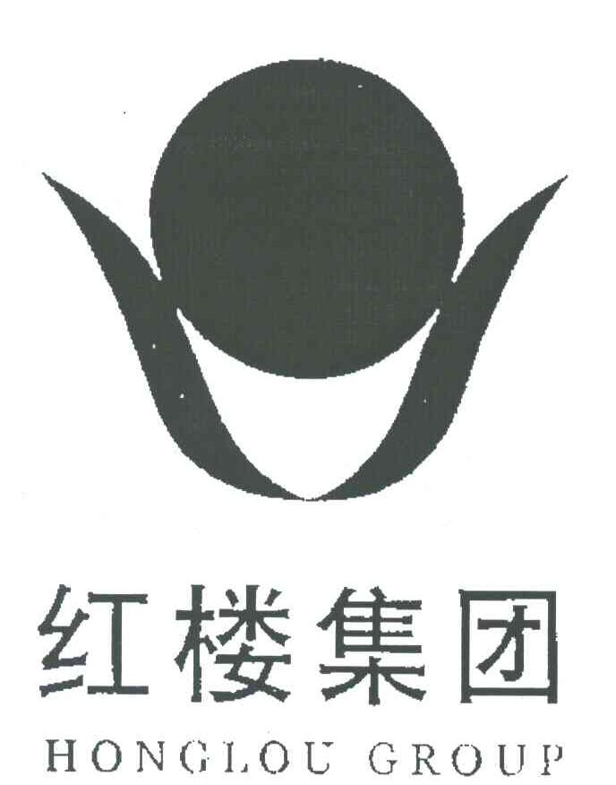 红楼集团;HONGLOU GROUP