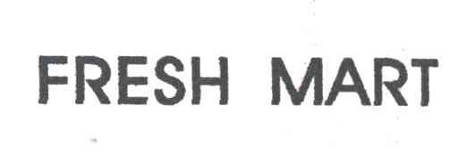 FRESH MART