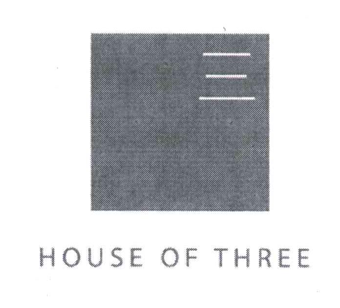 HOUSE OF THREE