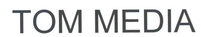 TOM MEDIA