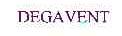 DEGAVENT