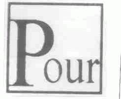 POUR