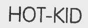 HOT-KID