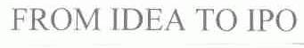 FROM IDEA TO IPO