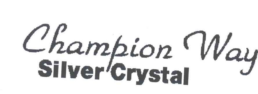 CHAMPION WAY;SILVER CRYSTAL