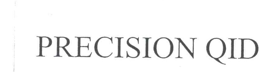 PRECISION QID