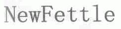 NEWFETTLE