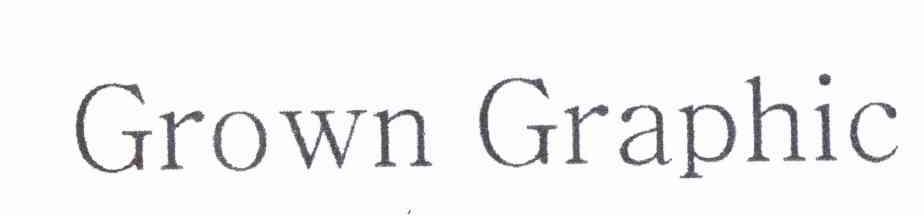 GROWN GRAPHIC