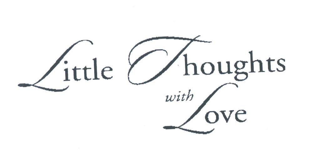 LITTLE THOUGHTS WITH LOVE