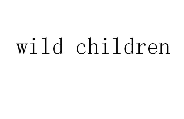 WILD CHILDREN