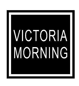 VICTORIA MORNING