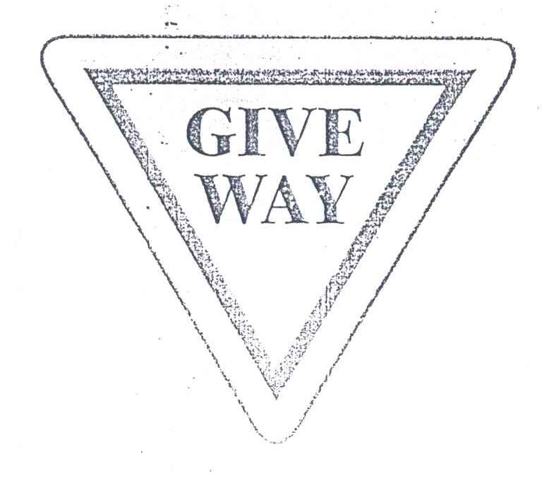 GIVE WAY