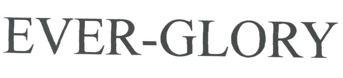EVER GLORY